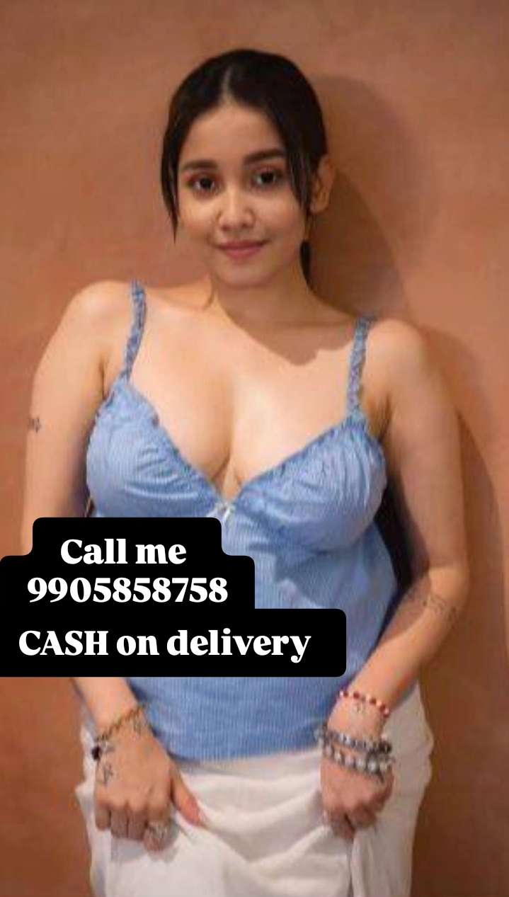 CALL Me 9905858758. 🥰𝐈𝐍𝐃𝐄𝐏𝐄𝐍𝐃𝐄𝐍𝐓 𝐆𝐈𝐑𝐋 𝐕𝐈𝐏 𝐄𝐒𝐂𝐎𝐑𝐓💸_ LOW PRICE V ⭐ I ⭐ P M